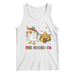 Me Goose Ta Mexican Tank Top Funny Spanish Taco Mexican Food Meme TS14 White Print Your Wear
