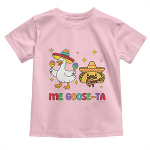 Me Goose Ta Mexican Toddler T Shirt Funny Spanish Taco Mexican Food Meme TS14 Light Pink Print Your Wear