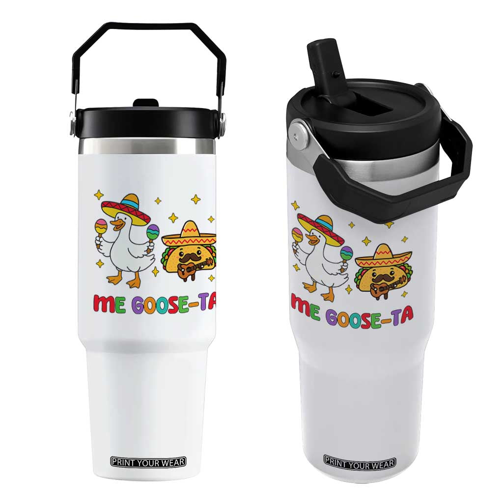 Me Goose Ta Mexican Flip Straw Tumbler Funny Spanish Taco Mexican Food Meme TS14 One Size: 30 oz White Print Your Wear