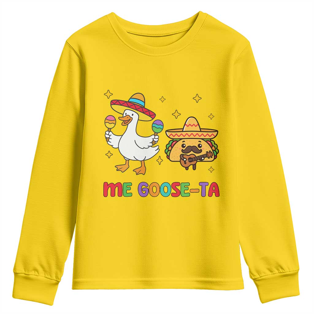 Me Goose Ta Mexican Youth Sweatshirt Funny Spanish Taco Mexican Food Meme TS14 Daisy Print Your Wear