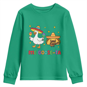 Me Goose Ta Mexican Youth Sweatshirt Funny Spanish Taco Mexican Food Meme TS14 Irish Green Print Your Wear