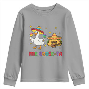 Me Goose Ta Mexican Youth Sweatshirt Funny Spanish Taco Mexican Food Meme TS14 Sport Gray Print Your Wear