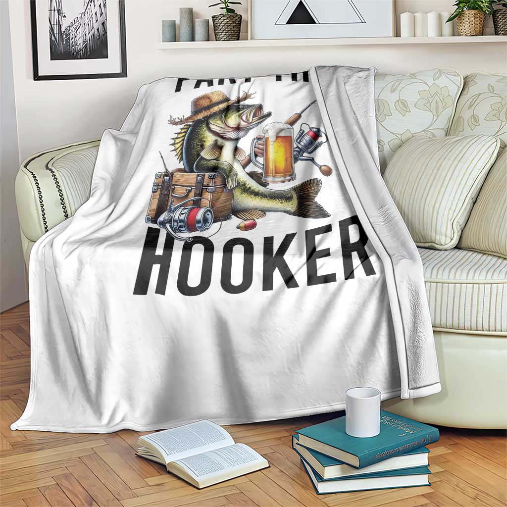Part Time Hooker Throw Blanket Funny Bass Fishing Beer Joke TS14 Print Your Wear