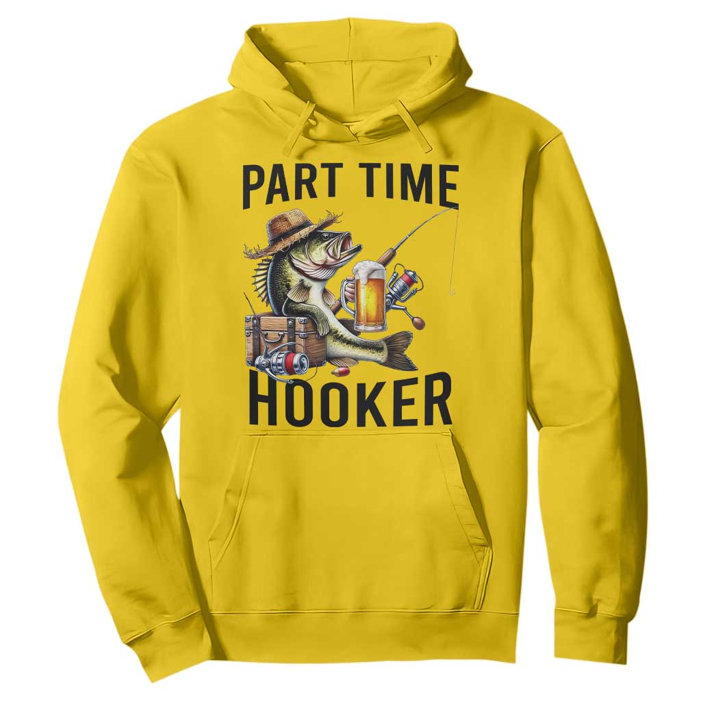 Part Time Hooker Hoodie Funny Bass Fishing Beer Joke TS14 Daisy Print Your Wear