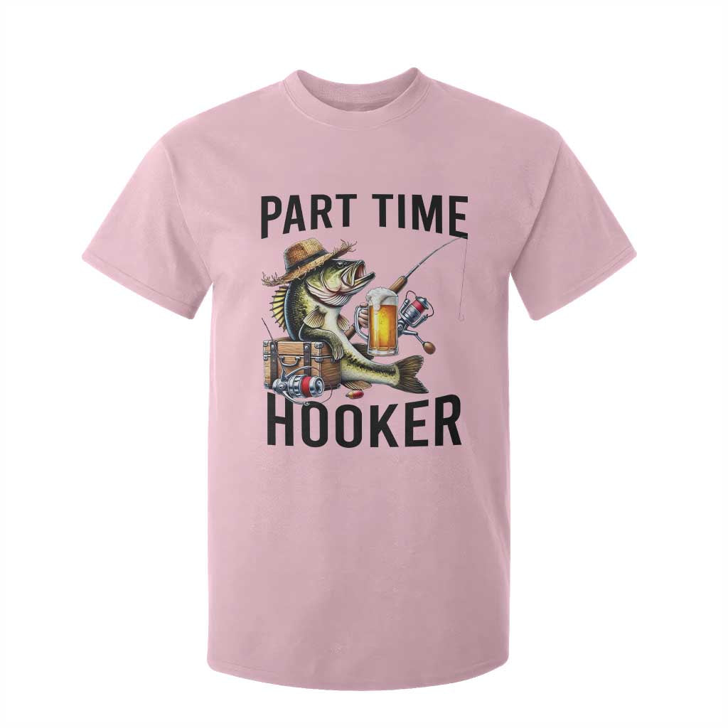 Part Time Hooker T Shirt For Kid Funny Bass Fishing Beer Joke TS14 Light Pink Print Your Wear