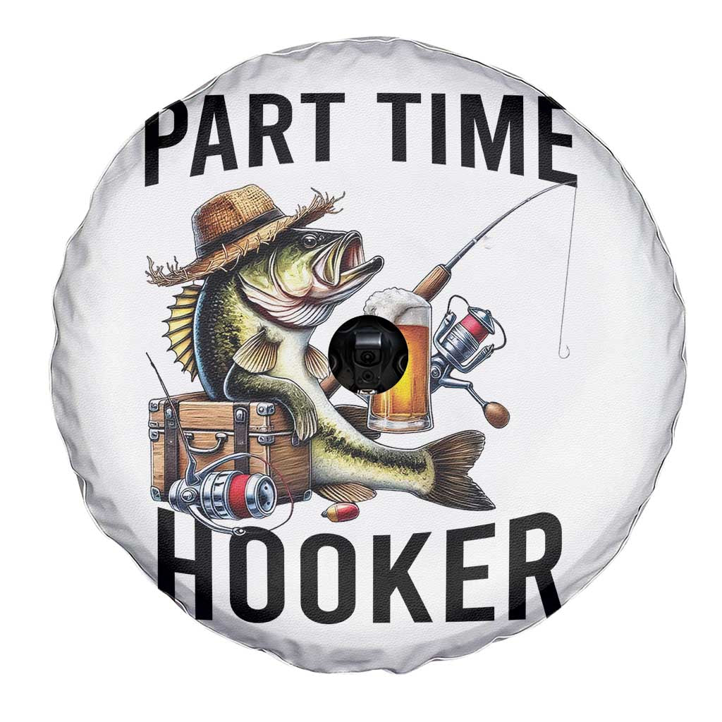 Part Time Hooker Spare Tire Cover Funny Bass Fishing Beer Joke TS14 Print Your Wear