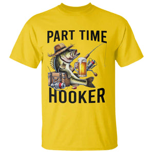 Part Time Hooker T Shirt Funny Bass Fishing Beer Joke TS14 Daisy Print Your Wear