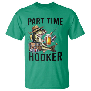 Part Time Hooker T Shirt Funny Bass Fishing Beer Joke TS14 Irish Green Print Your Wear