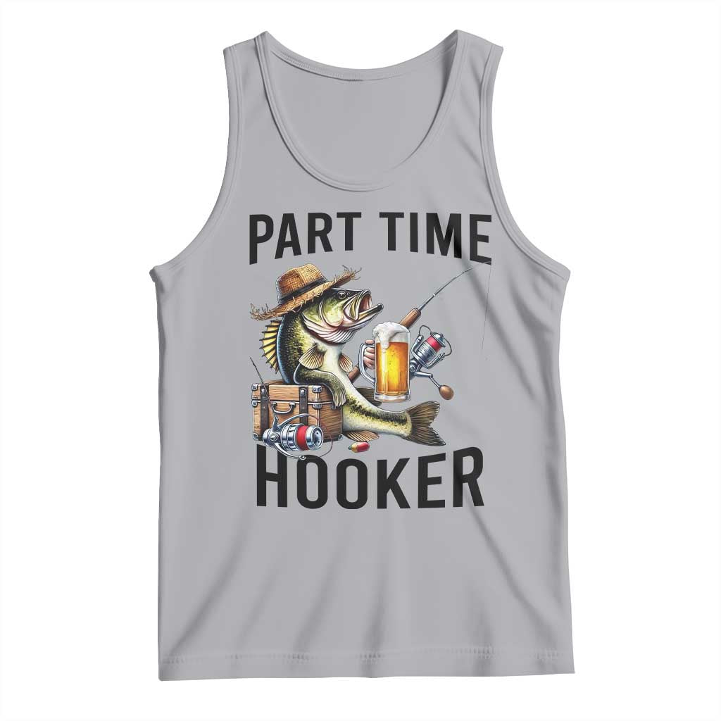Part Time Hooker Tank Top Funny Bass Fishing Beer Joke TS14 Athletic Heather Print Your Wear
