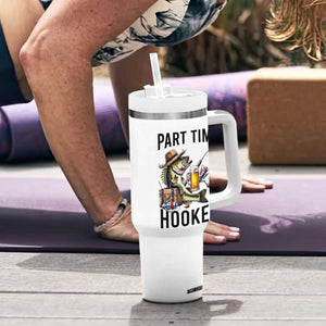 Part Time Hooker Tumbler With Handle Funny Bass Fishing Beer Joke TS14 Print Your Wear