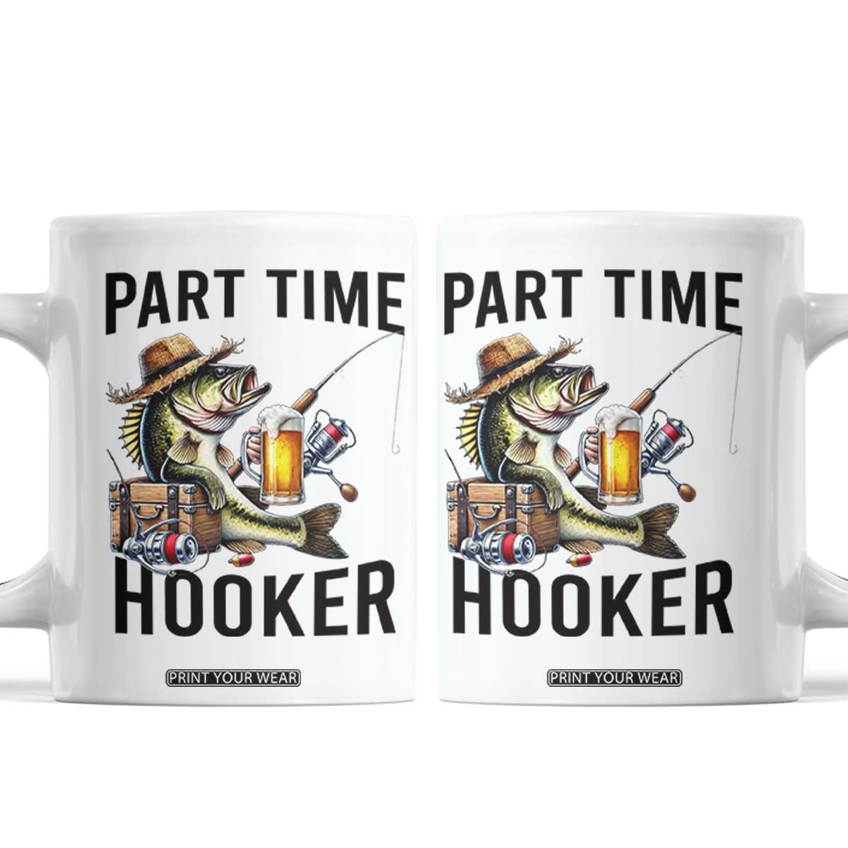 Part Time Hooker Coffee Mug Funny Bass Fishing Beer Joke TS14 White Print Your Wear