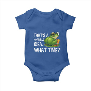 Thats A Horrible Idea What Time Baby Onesie Funny Frog Joke Meme TS14 Royal Blue Print Your Wear