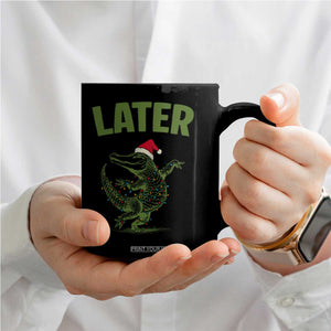 Funny Gator Sarcastic Christmas Coffee Mug Later Alligator TS14 Print Your Wear