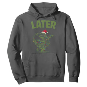 Funny Gator Sarcastic Christmas Hoodie Later Alligator TS14 Dark Heather Print Your Wear