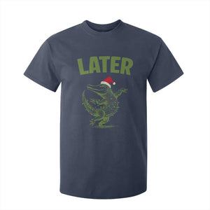 Funny Gator Sarcastic Christmas T Shirt For Kid Later Alligator TS14 Navy Print Your Wear
