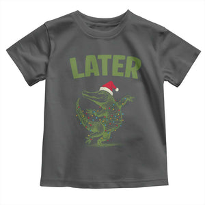 Funny Gator Sarcastic Christmas Toddler T Shirt Later Alligator TS14 Dark Heather Print Your Wear