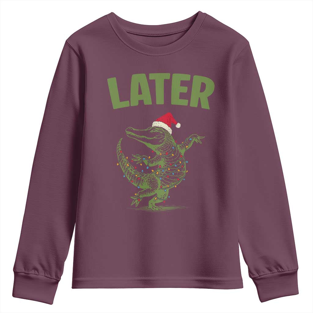 Funny Gator Sarcastic Christmas Youth Sweatshirt Later Alligator TS14 Maroon Print Your Wear