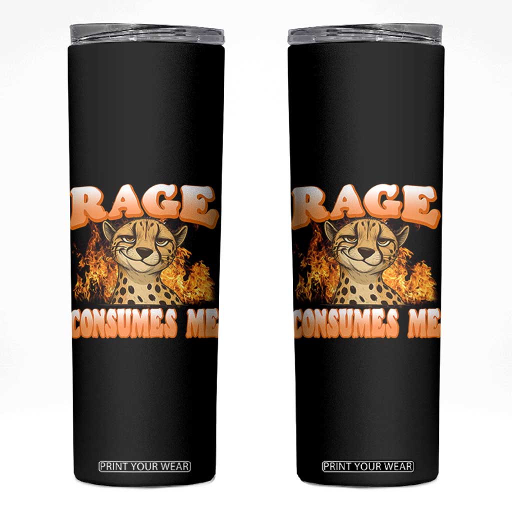 Cool Cheetah Skinny Tumbler Funny Range Consumes Me Sarcastic Wild Animal TS14 Black Print Your Wear