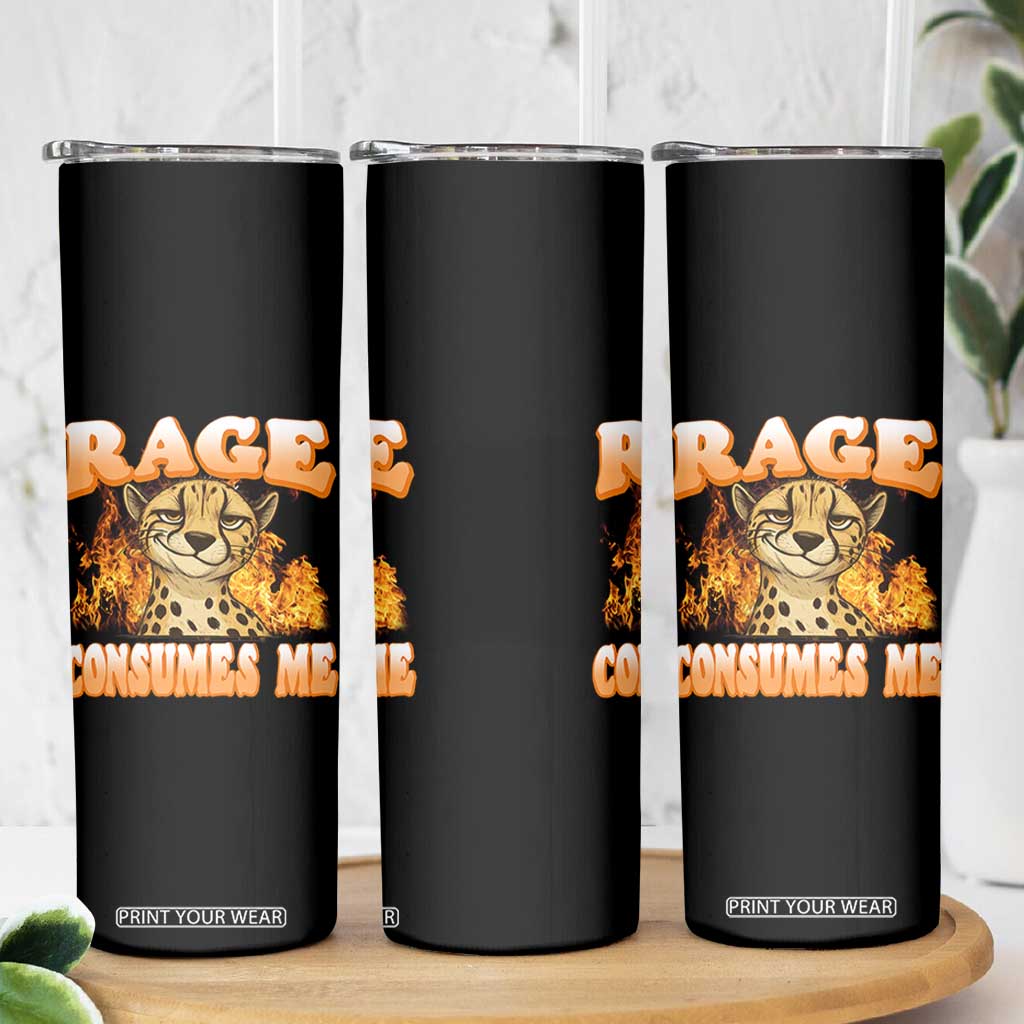 Cool Cheetah Skinny Tumbler Funny Range Consumes Me Sarcastic Wild Animal TS14 Print Your Wear