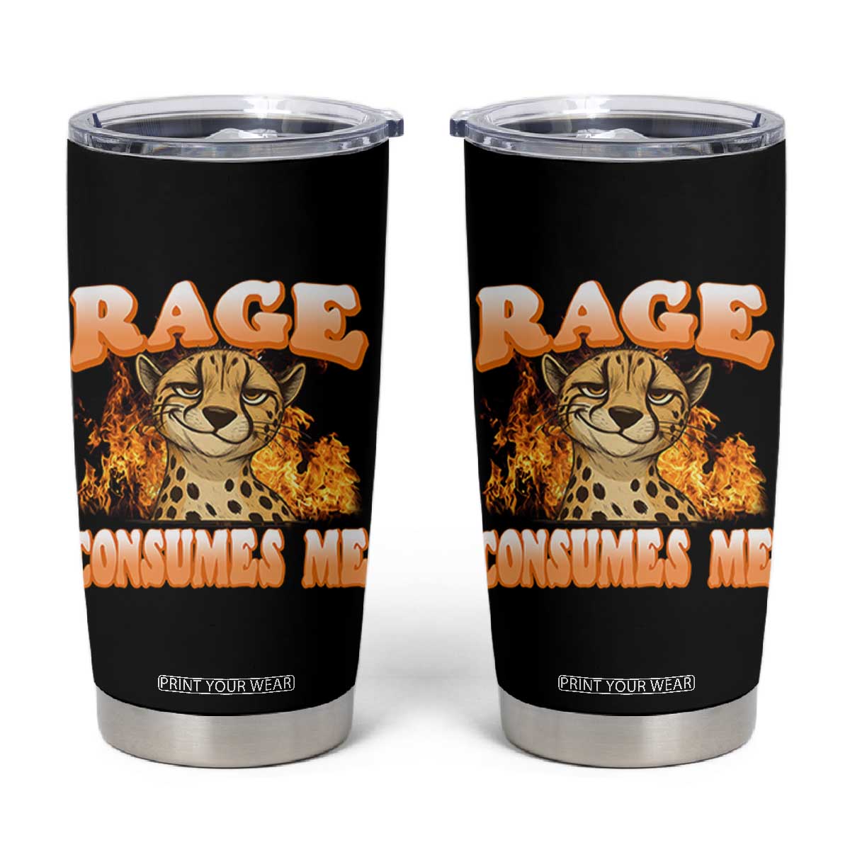 Cool Cheetah Tumbler Cup Funny Range Consumes Me Sarcastic Wild Animal TS14 Black Print Your Wear