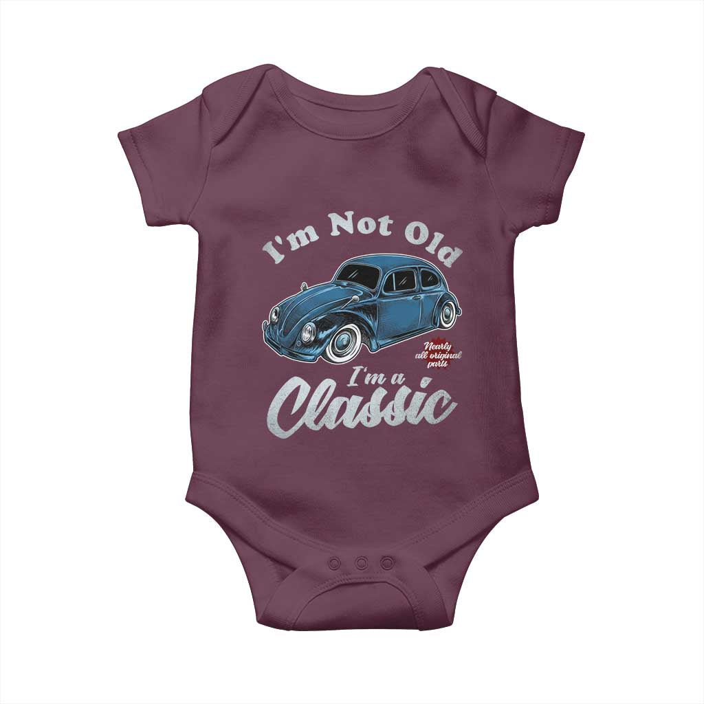 I'm Not Old I'm Classic Baby Onesie Vintage Distressed Classic Bug Travel TS14 Maroon Print Your Wear