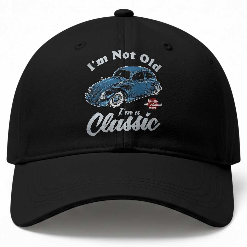 I'm Not Old I'm Classic Baseball Cap Vintage Distressed Classic Bug Travel TS14 Print Your Wear