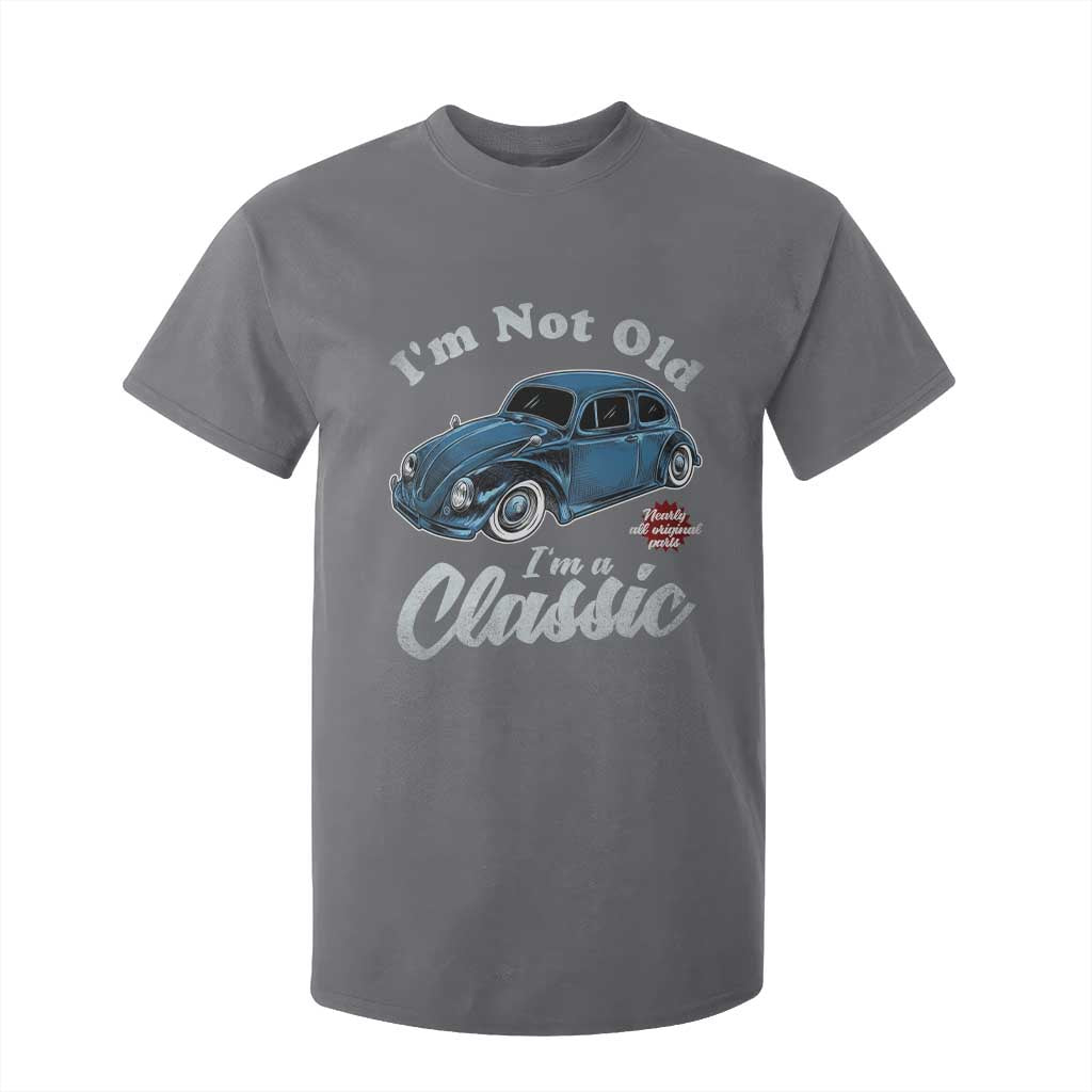 I'm Not Old I'm Classic T Shirt For Kid Vintage Distressed Classic Bug Travel TS14 Charcoal Print Your Wear