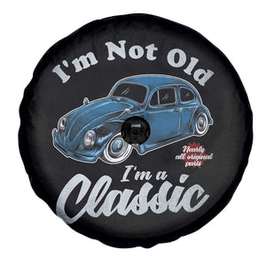 I'm Not Old I'm Classic Spare Tire Cover Vintage Distressed Classic Bug Travel TS14 Print Your Wear