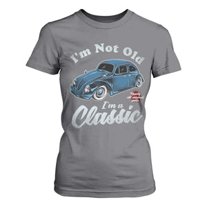 I'm Not Old I'm Classic T Shirt For Women Vintage Distressed Classic Bug Travel TS14 Charcoal Print Your Wear