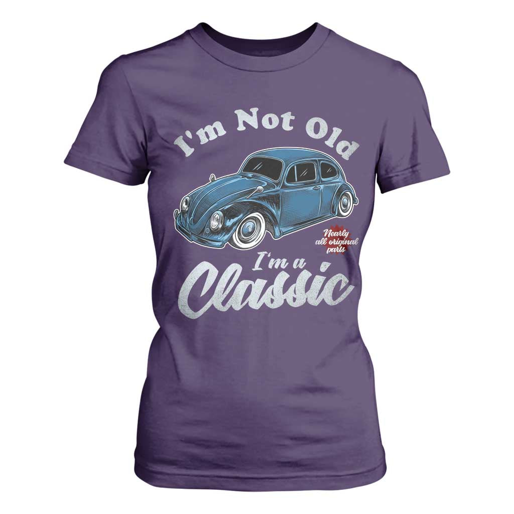 I'm Not Old I'm Classic T Shirt For Women Vintage Distressed Classic Bug Travel TS14 Purple Print Your Wear