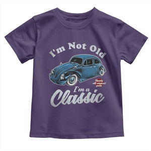 I'm Not Old I'm Classic Toddler T Shirt Vintage Distressed Classic Bug Travel TS14 Purple Print Your Wear