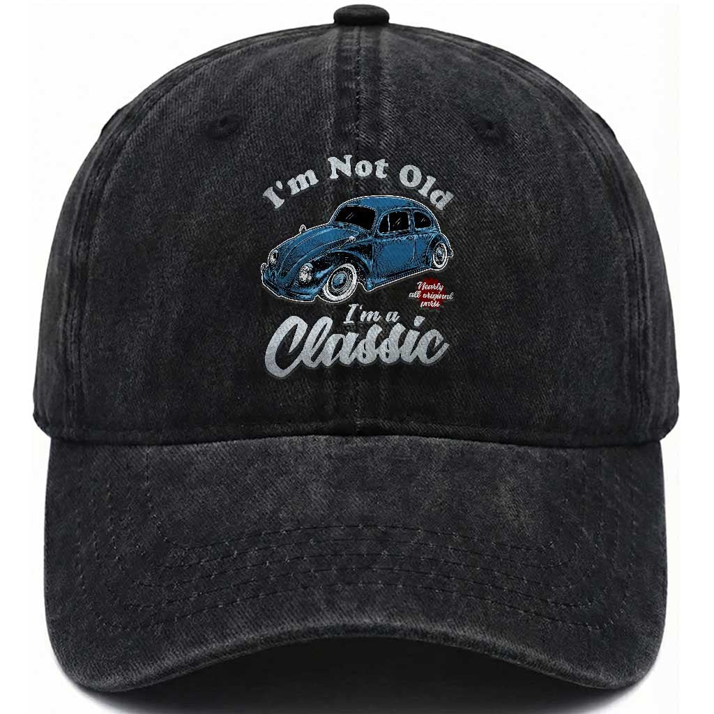 I'm Not Old I'm Classic Washed Cotton Baseball Cap Vintage Distressed Classic Bug Travel TS14 Print Your Wear