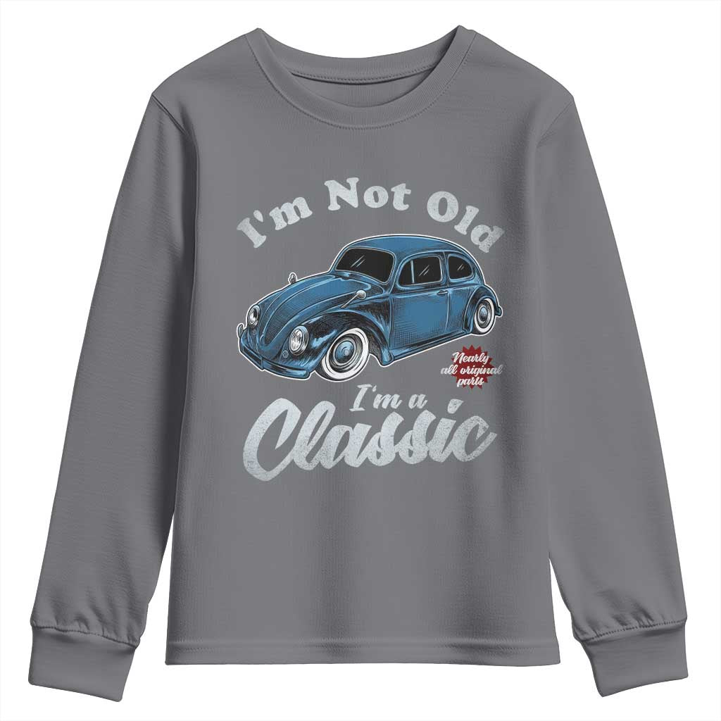 I'm Not Old I'm Classic Youth Sweatshirt Vintage Distressed Classic Bug Travel TS14 Charcoal Print Your Wear