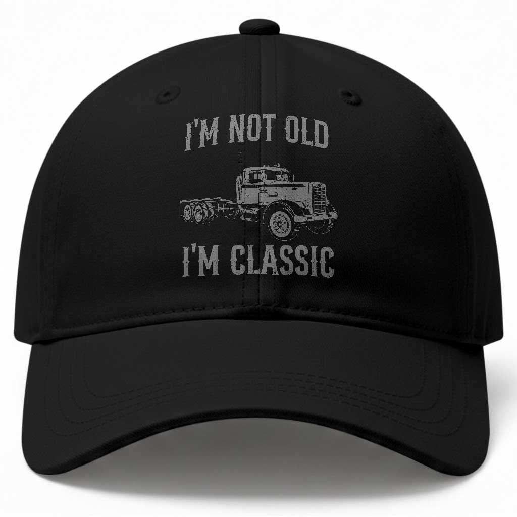I'm Not Old I'm Classic Baseball Cap Retro Needlenose Semi Truck Old School Distressed Big Rig 18 Wheeler TS14 Print Your Wear