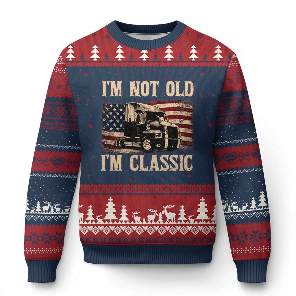 I'm Not Old I'm Classic Ugly Christmas Sweater Vintage Distressed Big Rig 18 Wheeler Driver