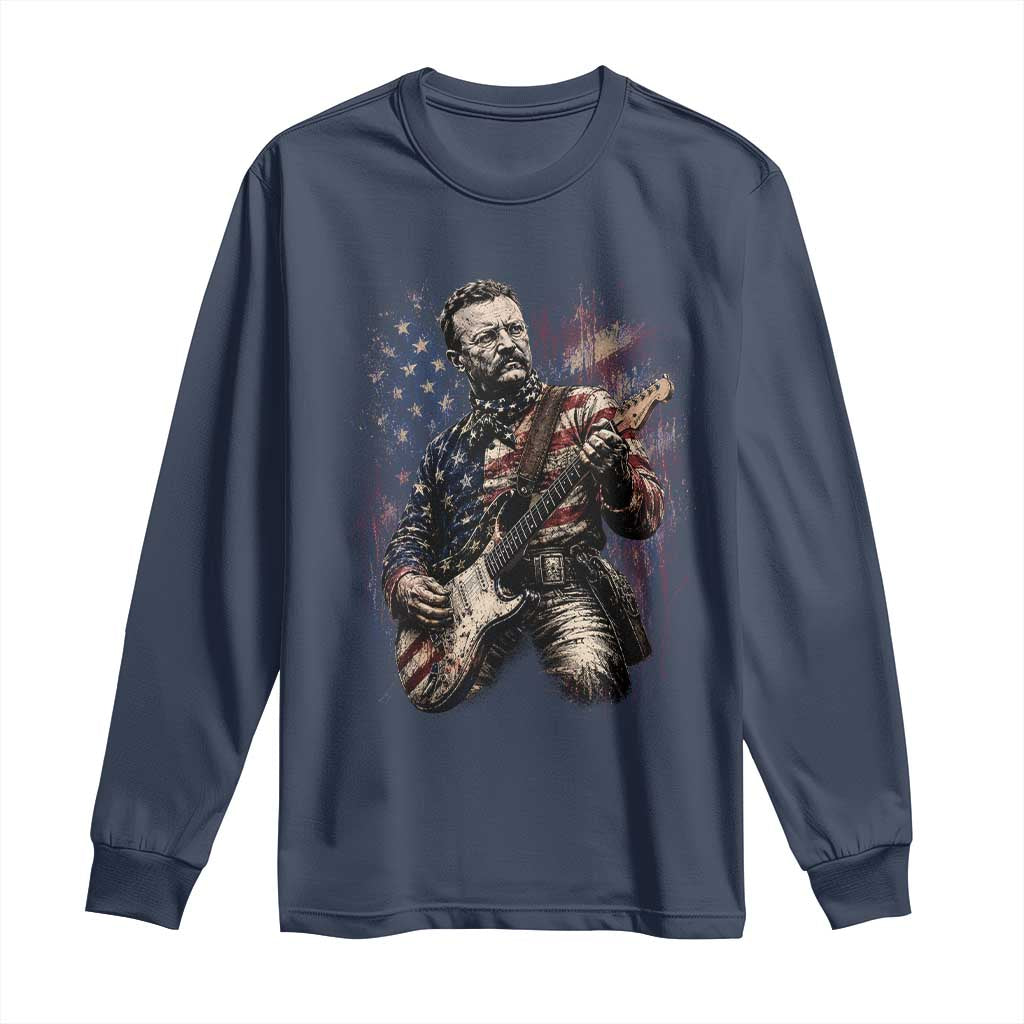 Teddy Roosevelt Playing Guitar 4th of July Long Sleeve Shirt