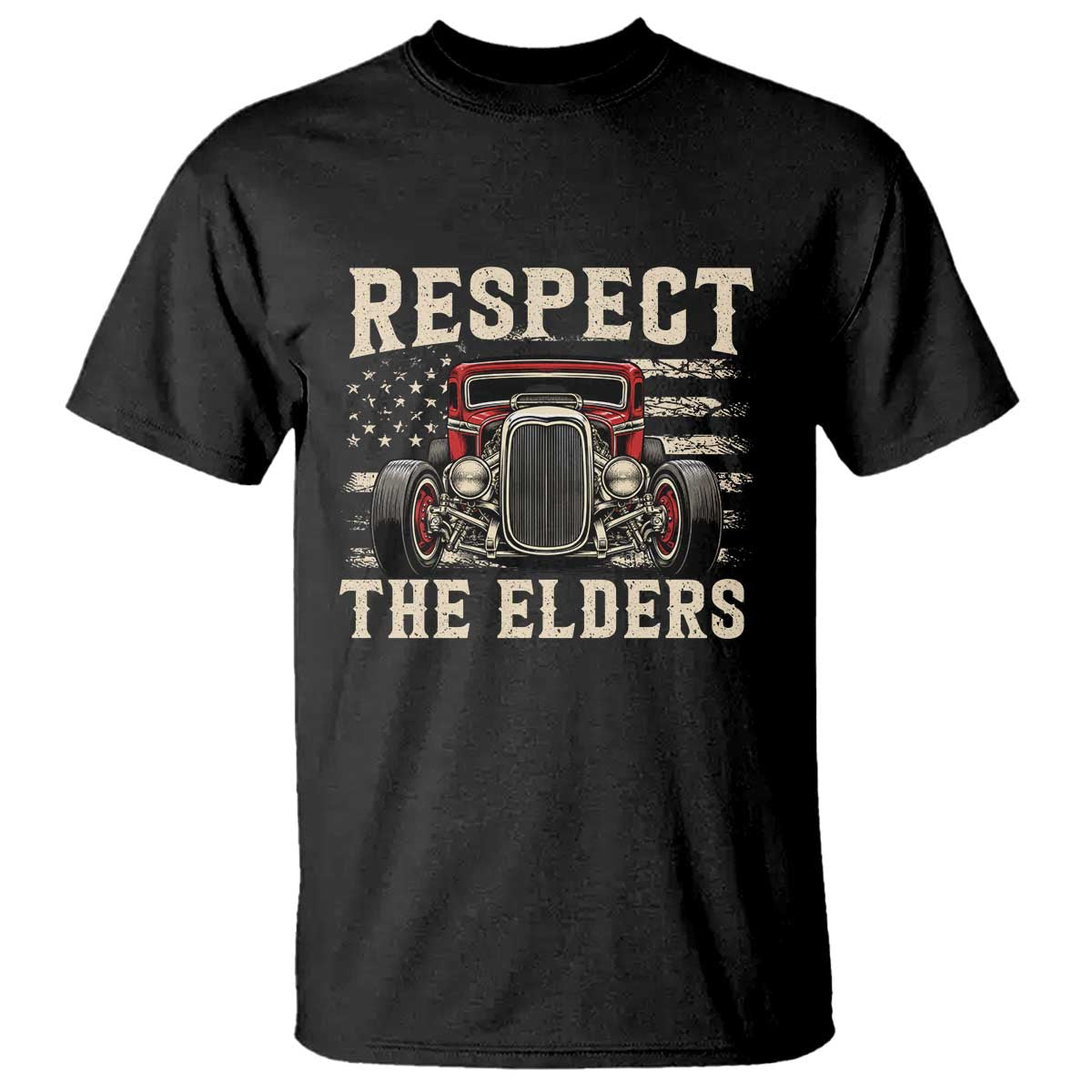 Respect The Elders T Shirt 1932 American Classic Hotrod