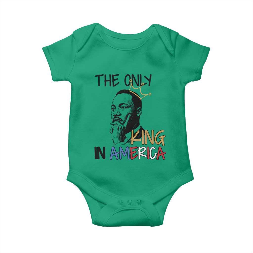 Martin Luther King Jr Baby Onesie The Only King An America TS14 Irish Green Print Your Wear