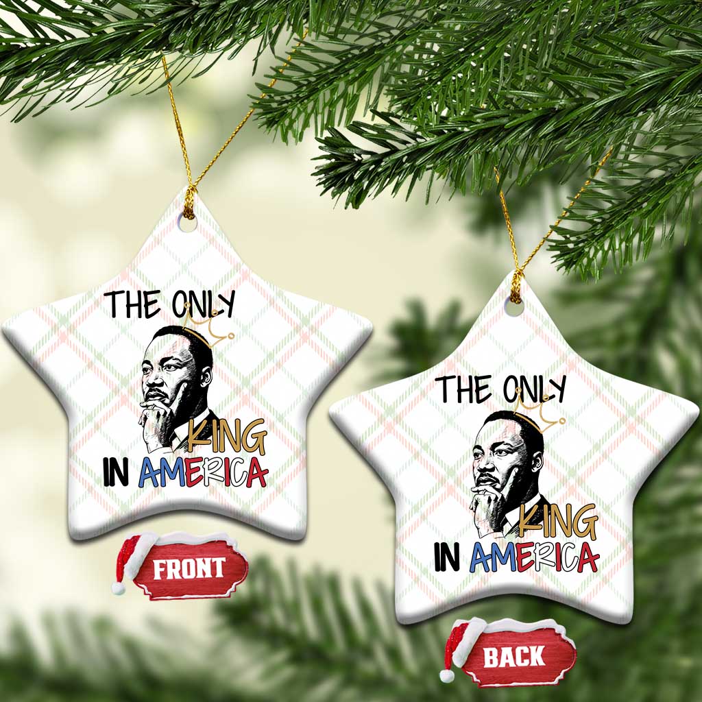 Martin Luther King Jr Ceramic Ornament The Only King An America TS14 Print Your Wear