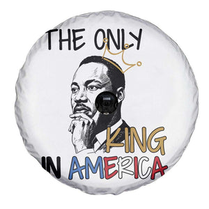 Martin Luther King Jr Spare Tire Cover The Only King An America TS14 Print Your Wear