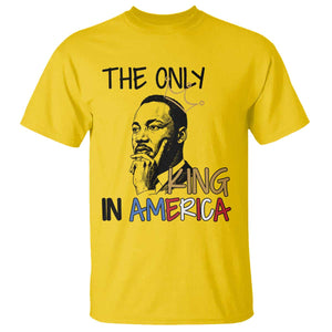 Martin Luther King Jr T Shirt The Only King An America TS14 Daisy Print Your Wear