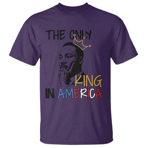 Martin Luther King Jr T Shirt The Only King An America TS14 Purple Print Your Wear
