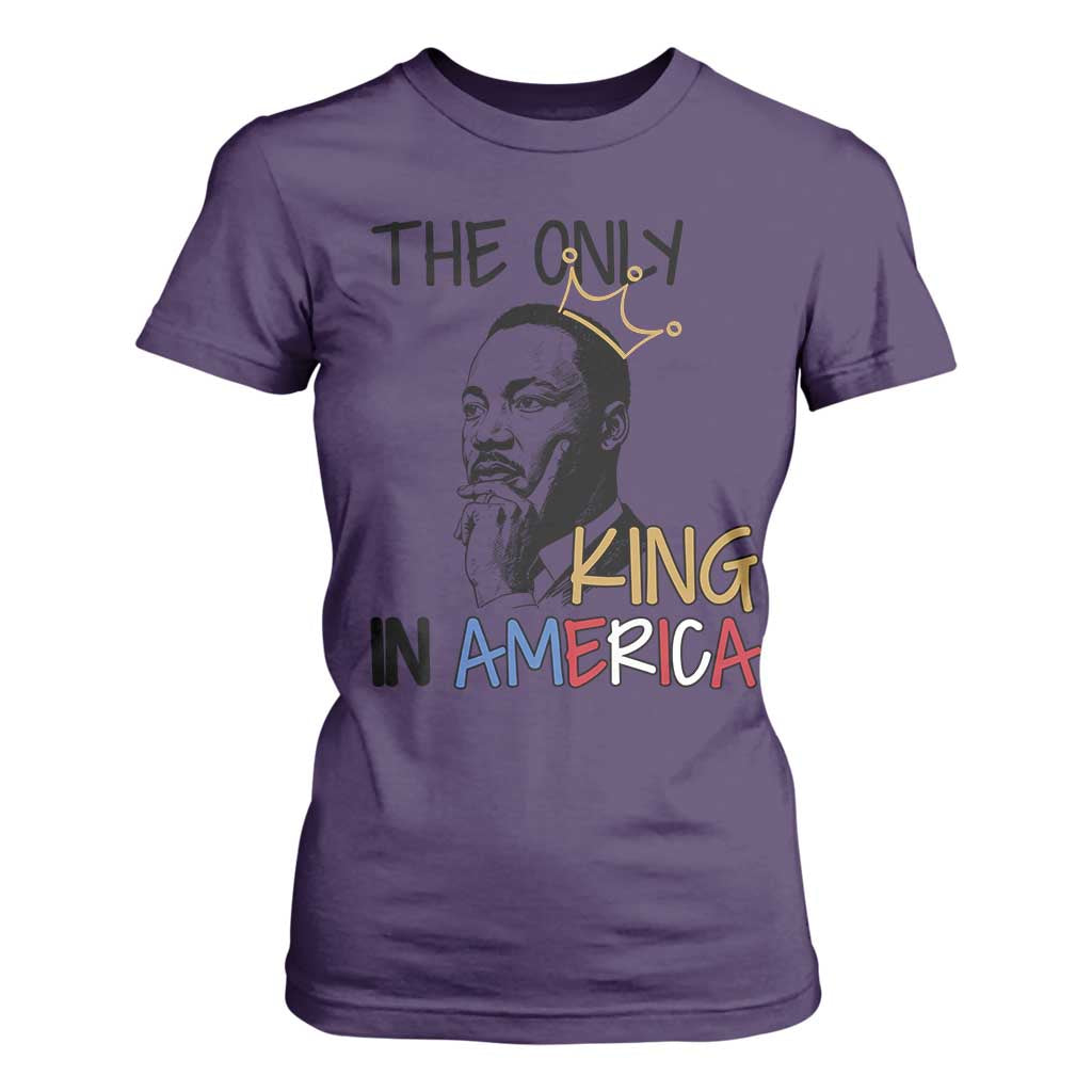 Martin Luther King Jr T Shirt For Women The Only King An America TS14 Purple Print Your Wear