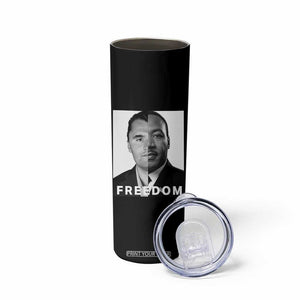 Freedom Charlie Kirk Skinny Tumbler Martin Luther King Jr TS14 Print Your Wear
