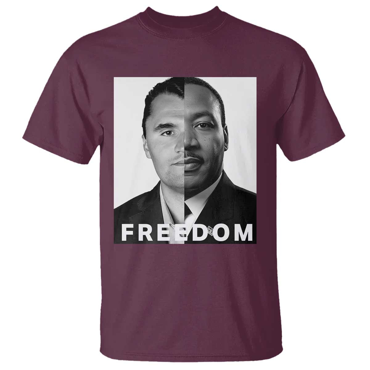 Freedom Charlie Kirk T Shirt Martin Luther King Jr TS14 Maroon Print Your Wear