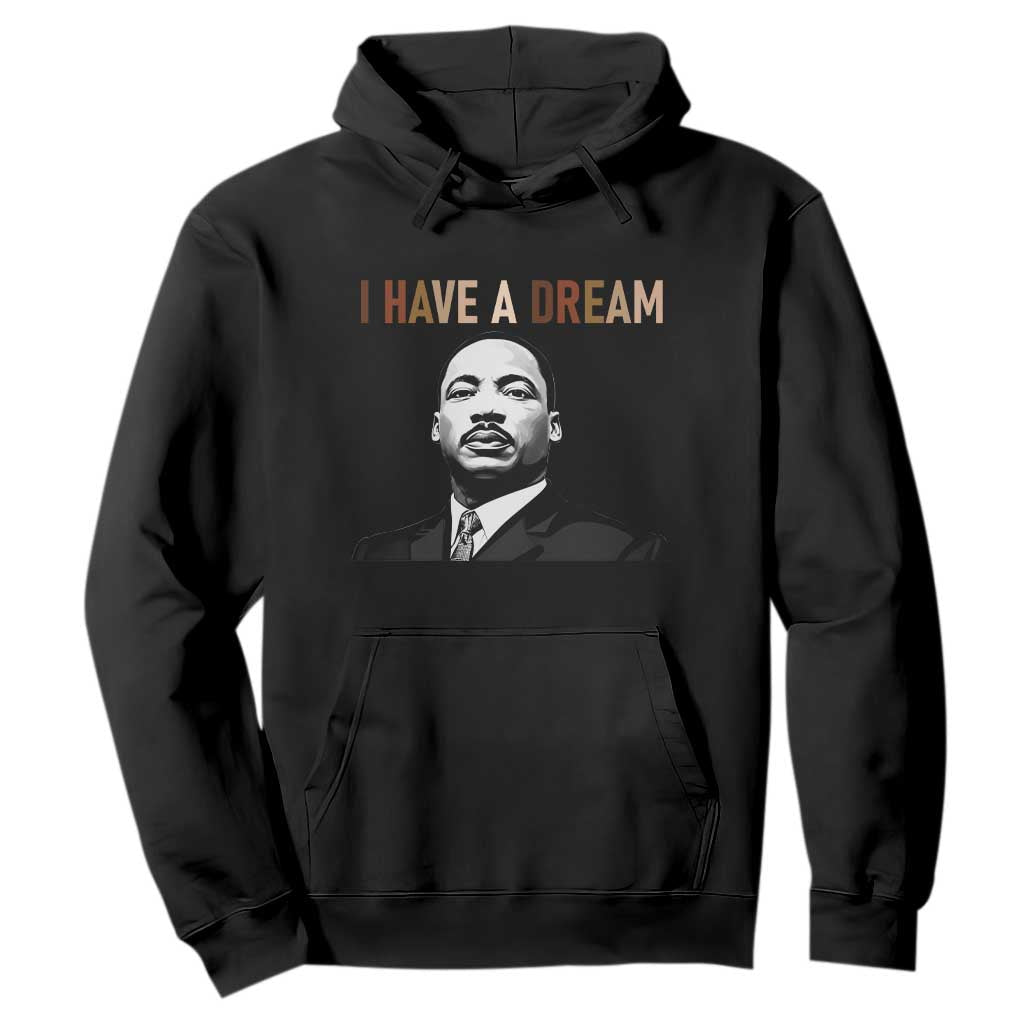 Martin Luther King Jr Hoodie I Have a Dream Cool Melanin Black History TS14 Black Print Your Wear