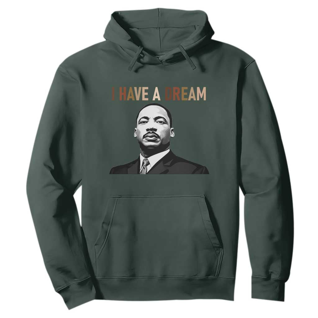 Martin Luther King Jr Hoodie I Have a Dream Cool Melanin Black History TS14 Dark Forest Green Print Your Wear