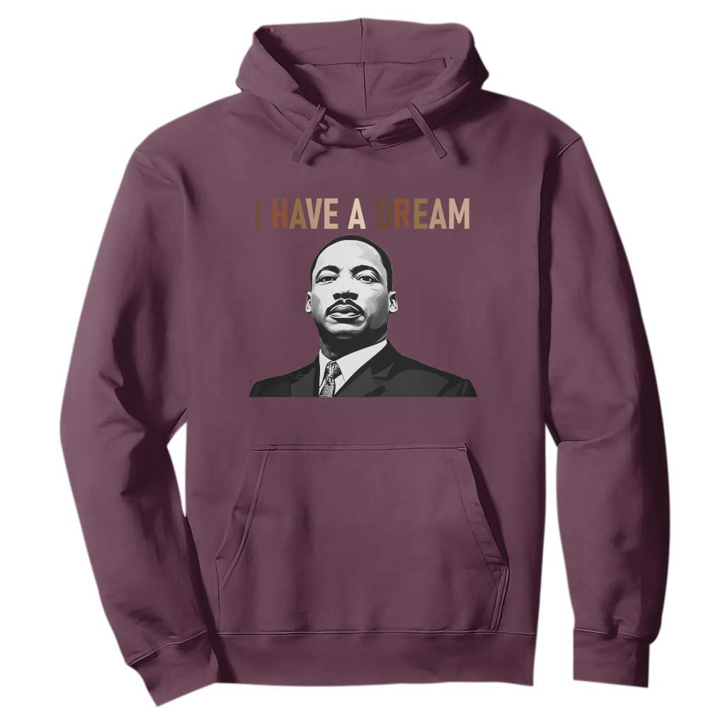 Martin Luther King Jr Hoodie I Have a Dream Cool Melanin Black History TS14 Maroon Print Your Wear