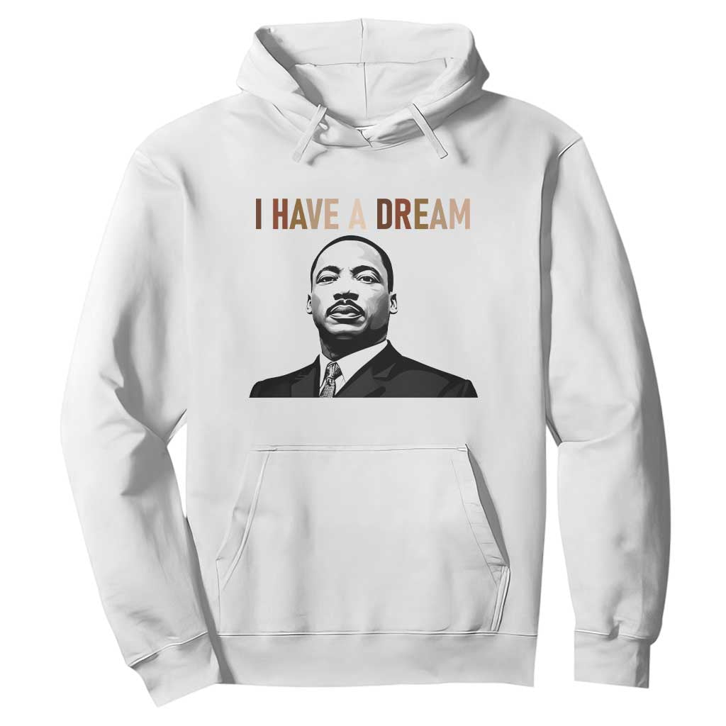 Martin Luther King Jr Hoodie I Have a Dream Cool Melanin Black History TS14 White Print Your Wear