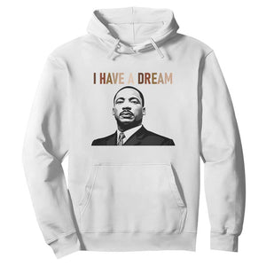 Martin Luther King Jr Hoodie I Have a Dream Cool Melanin Black History TS14 White Print Your Wear